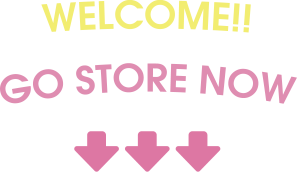 WELCOME!! GO STORE NOW